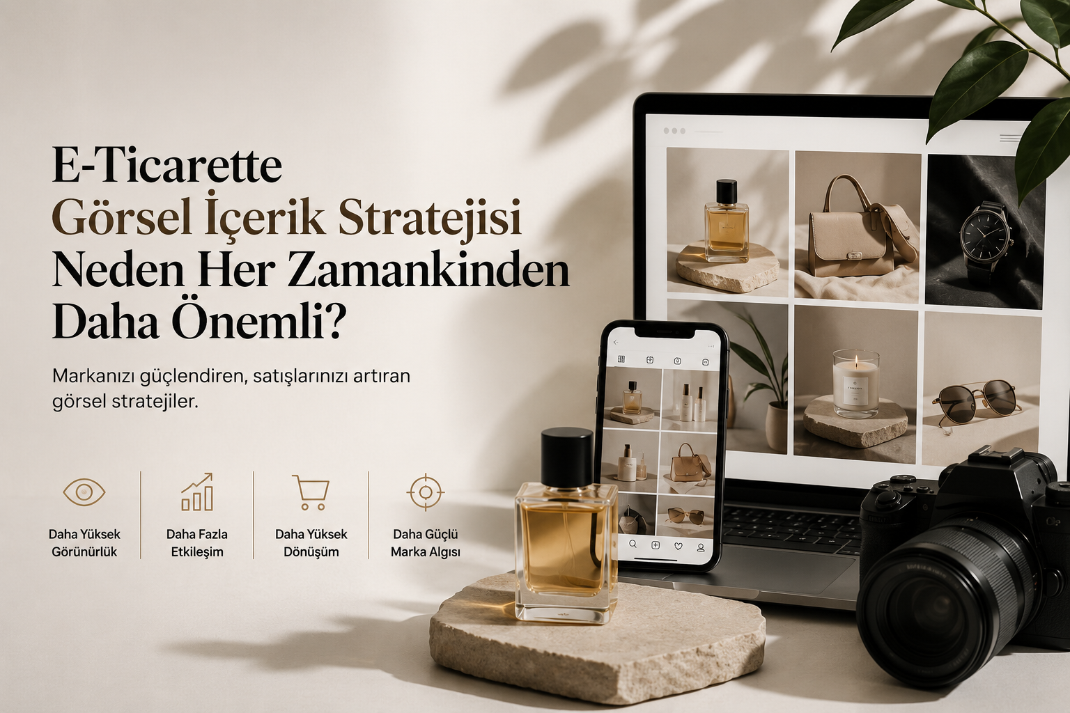E-Ticaret Görsel İçerik Stratejisi: Bir Aylık Ürün İçeriği Planlaması